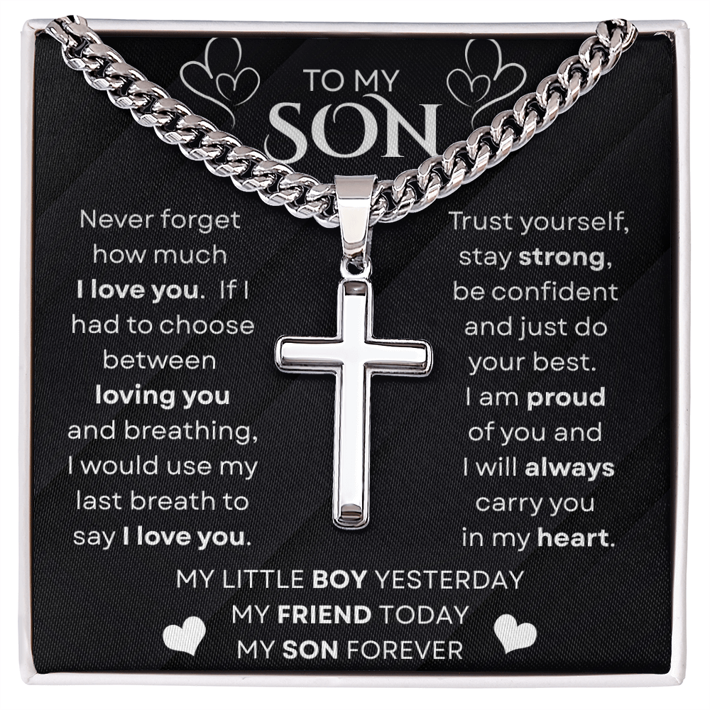 To My Son | Never Forget | Cuban Link Chain with Artisan Cross