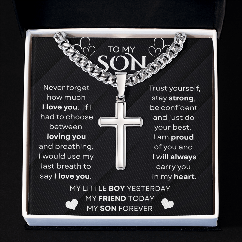 To My Son | Never Forget | Cuban Link Chain with Artisan Cross