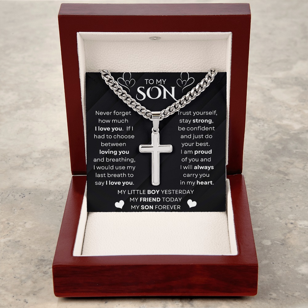 To My Son | Never Forget | Cuban Link Chain with Artisan Cross