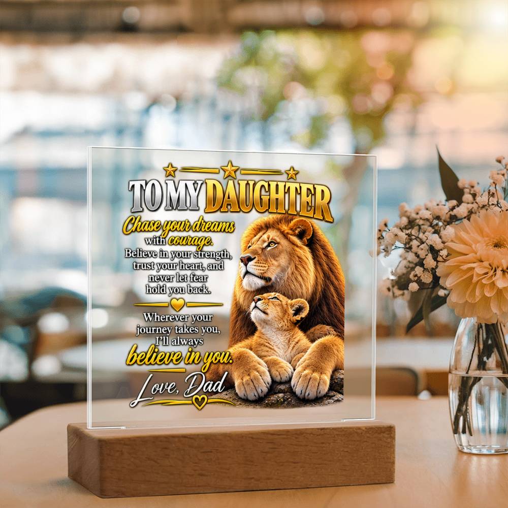 To My Daughter From Dad – Chase Your Dreams LED Acrylic Plaque
