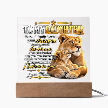 To My Daughter From Mom – Follow Your Dreams Lioness & Cub LED Acrylic Plaque