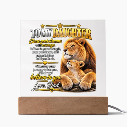 To My Daughter From Dad – Chase Your Dreams LED Acrylic Plaque