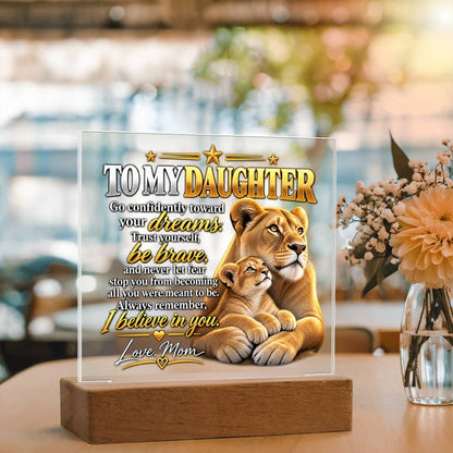 To My Daughter From Mom – Follow Your Dreams Lioness & Cub LED Acrylic Plaque